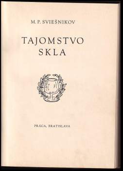 Michail Petrovič Svešnikov: Tajomstvo skla