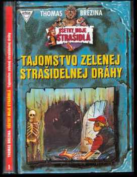 Thomas C. Brezina: Tajomstvo Zelenej Strašidelnej dráhy