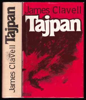 Tajpan - román z Honkongu : román o Hongkongu = [Orig.:Tai-Pan] - James Clavell (1990, Pravda) - ID: 409340