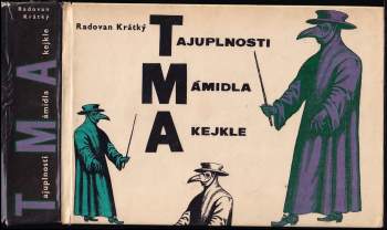 Tajuplnosti, mámidla a kejkle