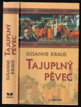 Susanne Krauß: Tajuplný pěvec