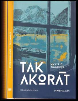 Jostein Gaarder: Tak akorát
