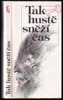 Oldřich Kulhánek: Tak hustě sněží čas
