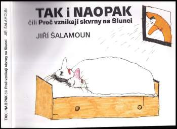 Tak i naopak, čili, Proč vznikají skvrny na Slunci