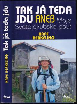 Tak já teda jdu, aneb, Moje Svatojakubská pouť