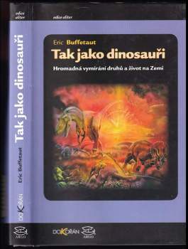 Tak jako dinosauři