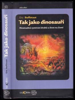 Tak jako dinosauři