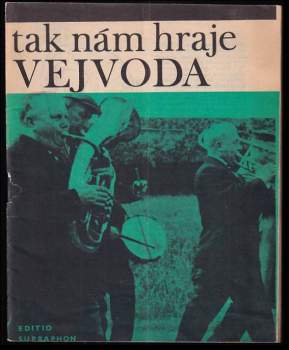 tak nám hraje Vejvoda