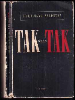 Tak nebo tak - Ferdinand Peroutka (1947, František Borový) - ID: 217365