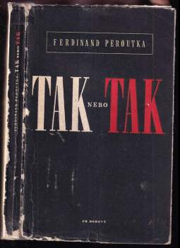 Tak nebo tak - Ferdinand Peroutka (1947, František Borový) - ID: 795867