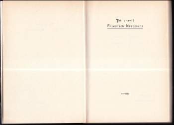 Friedrich Nietzsche: Tak pravil Friedrich Nietzsche