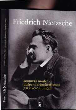 Tak pravil Friedrich Nietzsche