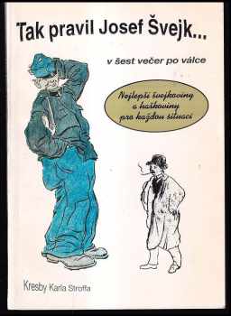 Radko Pytlík: Tak pravil Josef Švejk v šest večer po válce