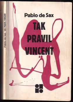 Pablo de Sax: Tak pravil Vincent [Venera]