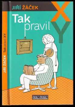 Jiří Žáček: Tak pravil XY