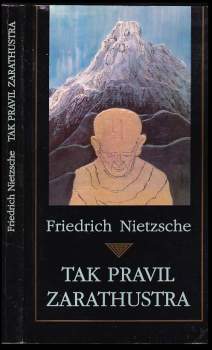 Friedrich Nietzsche: Tak pravil Zarathustra