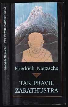 Friedrich Nietzsche: Tak pravil Zarathustra