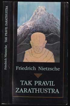 Friedrich Nietzsche: Tak pravil Zarathustra