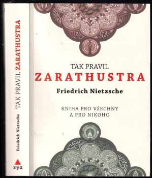 Friedrich Nietzsche: Tak pravil Zarathustra