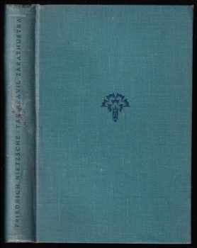 Friedrich Nietzsche: Tak pravil Zarathustra