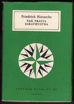 Tak pravil Zarathustra : kniha pro všechny a pro nikoho - Friedrich Nietzsche (1968, Odeon) - ID: 1462799