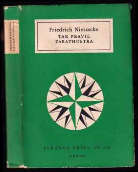 Friedrich Nietzsche: Tak pravil Zarathustra