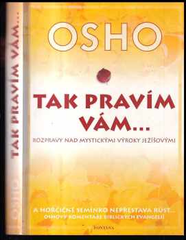 Osho: Tak pravím vám--