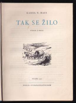 Karel Václav Rais: Tak se žilo