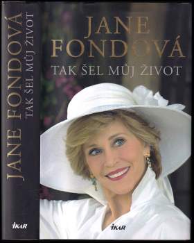 Jane Fonda: Tak šel můj život