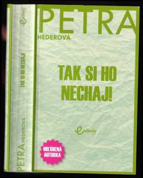 Tak si ho nechaj!