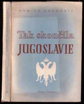 Tak skončila Jugoslavie