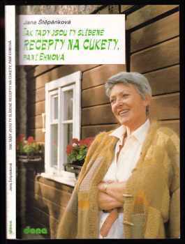 Tak tady jsou ty slíbené recepty na cukety, paní Ehmová - Jana Štěpánková (1994, Dona) - ID: 802000