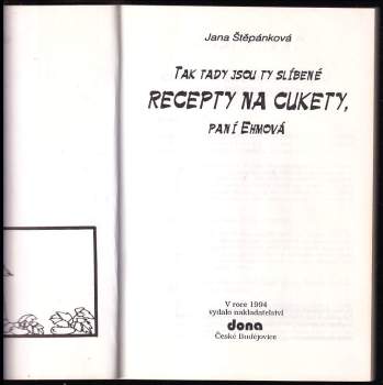 Jana Štěpánková: Tak tady jsou ty slíbené recepty na cukety, paní Ehmová