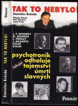 Stanislav Brázda: Tak to nebylo!