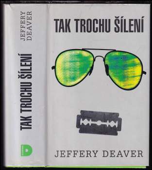 Jeffery Deaver: Tak trochu šílení