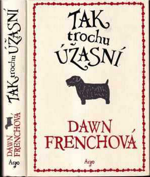 Tak trochu úžasní - Dawn French (2012, Argo) - ID: 634766