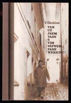 Tak už jsem tady s tím vápnem, pane Werichu!