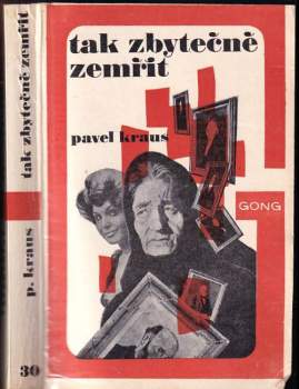 Pavel Kraus: Tak zbytečně zemřít
