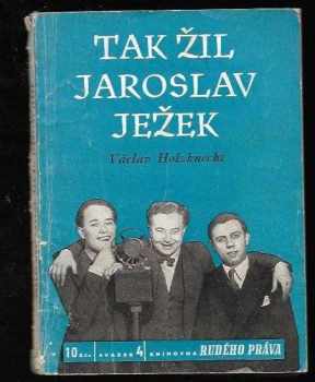 Václav Holzknecht: Tak žil Jaroslav Ježek