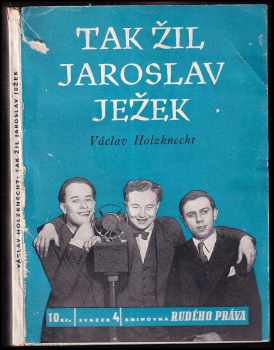 Václav Holzknecht: Tak žil Jaroslav Ježek