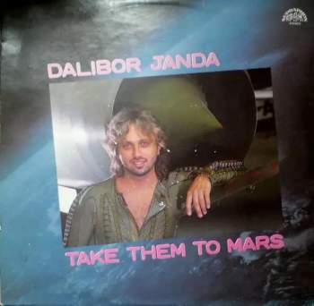 Dalibor Janda: Take Them To Mars