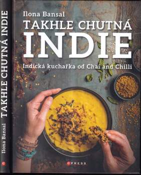 Bansal Ilona: Takhle chutná Indie