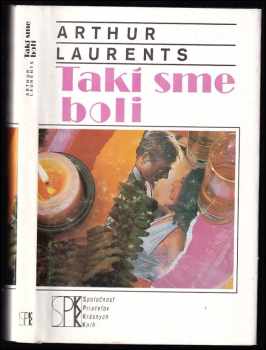 Takí sme boli - Arthur Laurents (1992, Slovenský spisovateľ) - ID: 20147