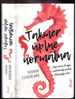 Hannah Sunderland: Takmer úplne normálna