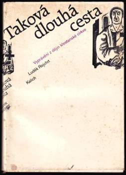 Luděk Rejchrt: Taková dlouhá cesta