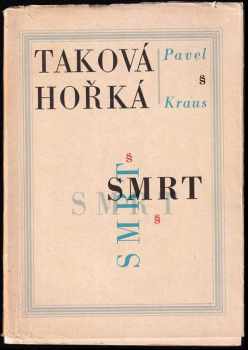 Pavel Kraus: Taková hořká smrt