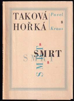 Pavel Kraus: Taková hořká smrt