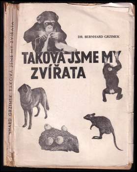 Taková jsme my zvířata
