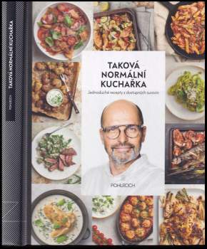Zdeněk Pohlreich: Taková normální kuchařka