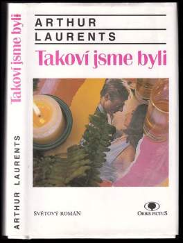 Arthur Laurents: Takoví jsme byli